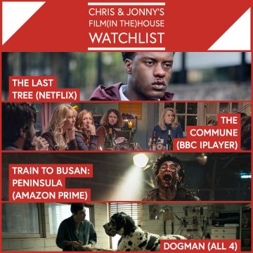 Chris & Jonny’s Filmhouse Watch List – 02.04.21
